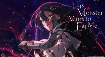 Bikin Merinding tapi Gemas! Sinopsis Anime ‘This Monster Wants to Eat Me’, Fakta Mengejutkan & Link Nonton Resminya Ada di Sini!